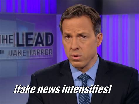 stop watching jake tapper fake news|CNN’s Jake Tapper Is the Realest Man in “Fake News” .